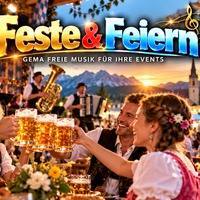 Feste + Feiern - 50 gema freie Musik für Feierlichkeiten und Events