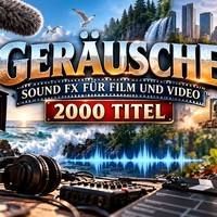 Geräusche + Foley - 2000 Geräusche Natur + Technik
