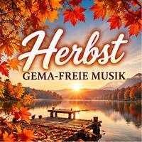 Herbst - 50 x gema freie Musik mit herbstlichen Melodien