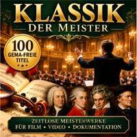 Klassik der Meister - 100 x bekannte gema freie Klassik