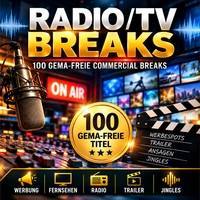 Radio/TV Breaks - 100 gema freie commercial breaks