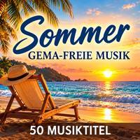 Sommer - 50 x gema freie Musik mit Sommer Melodien