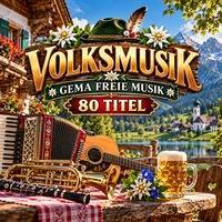 Volksmusik Blasmusik - 80 x gema freie Musik Volkslieder für die Vertonung